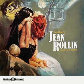VARIOUS ARTISTS - The B-Music Of Jean Rollin 1968 - 1973
