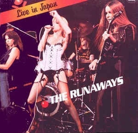 RUNAWAYS - Live In Japan