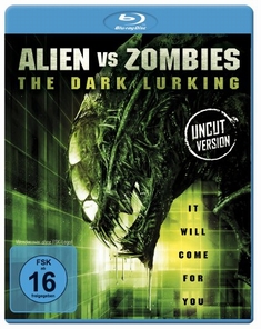 ALIEN VS ZOMBIES - THE DARK LURKING - UNCUT - Gregory Connors