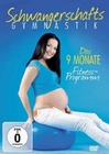 Schwangerschaftsgymnastik - Das 9 Monate Fitn...