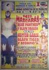 Mil Mascaras - Blue Panther - Black Dragon - Lucha Libre
