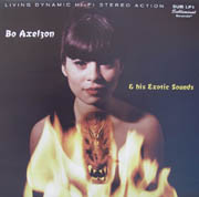 BO AXELZON AND HIS EXOTIC SOUNDS - Bo Axelzon & His Exotic Sounds