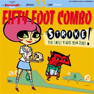 FIFTY FOOT COMBO - Strike!