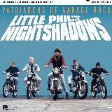 LITTLE PHIL AND THE NIGHT SHADOWS - Patriarchs Of Garage Rock