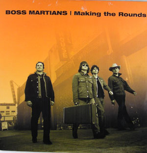 BOSS MARTIANS - Making the Rounds