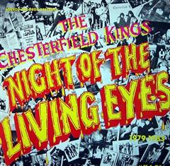 CHESTERFIELD KINGS - Night Of The Living Eyes