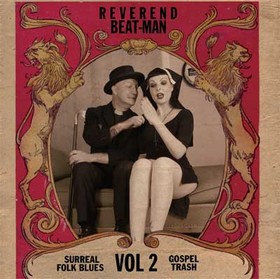 REVEREND BEAT-MAN - Surreal Folk Blues Gospel Trash Vol. 2