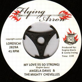 ANGELA DAVIS AND THE MIGHTY CHEVELLES - My Love  (Is So Strong)
