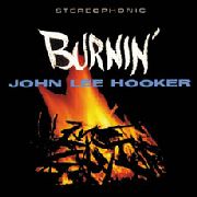 JOHN LEE HOOKER - Burnin'