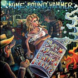 NINE POUND HAMMER - Sex Drugs And Bill Monroe