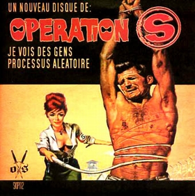 OPERATION S - Je Vois Des Gens
