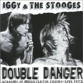IGGY AND THE STOOGES - Double Danger