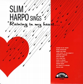 SLIM HARPO - Raining In My Heart