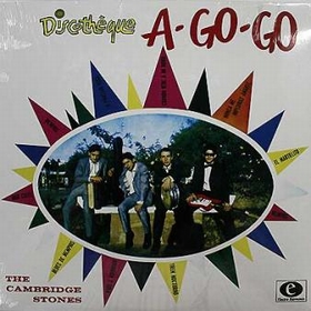 CAMBRIDGE STONES - Discotheque A Go-Go
