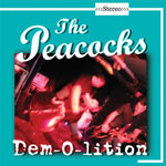 Peacocks - Dem-O-lition
