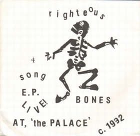 RIGHTEOUS BONES - Live At The Palace