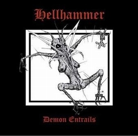 HELLHAMMER - Demon Entrails