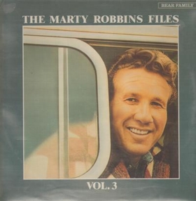 MARTY ROBBINS - The Marty Robbins Files Vol. 3