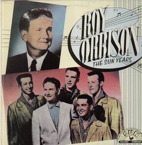ROY ORBISON - The Sun Years