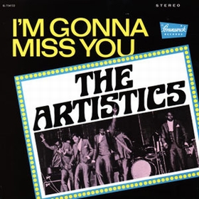 ARTISTICS - I'm Gonna Miss You