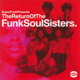 VARIOUS ARTISTS - The Return Of The Funk Soul Sisters