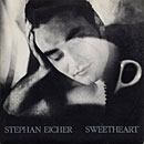 STEPHAN EICHER - Sweetheart