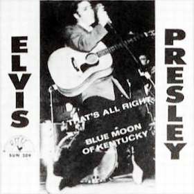 ELVIS PRESLEY - That's All Right
