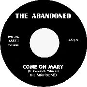 ABANDONED - Come On Mary