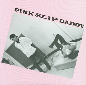 PINK SLIP DADDY - Rock Old Sputnik