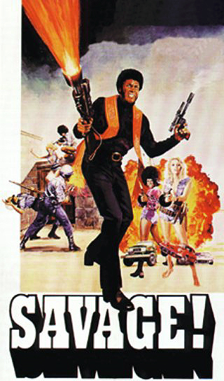 Blaxploitation Movies - Savage!