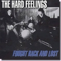 HARD FEELINGS - Fought Back And Lost