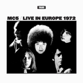 MC5 - LIVE IN EUROPE 1972