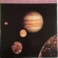 SUN RA - Strange Celestial Road