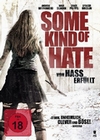 Some Kind of Hate - Von Hass erfüllt
