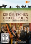 Die Deutschen und die Polen - Geschichte einer..