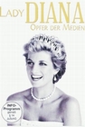 Lady Diana - Opfer der Medien