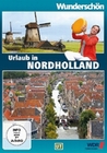 Urlaub in Nordholland - Wunderschön