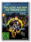 Das Licht, aus dem die Träume sind