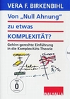 Von Null Ahnung zu etwas Komplexitt?/Birkenbihl