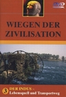 Wiegen der Zivilisation 3 - Der Indus: Lebens...