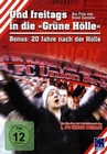 Und freitags in die Grüne Hölle