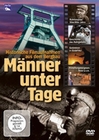 Männer unter Tage - Historische Filmaufnahmen...