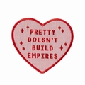 Pretty Doesn't Build Empires Iron On Patch - von Punky Pins