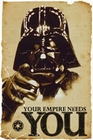 Star Wars - Poster - DARTH VADER YOUR EMPIRE NEEDS YOU