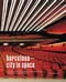  x BARCELONA - CITY IN SPACE (MIT F�HRER)