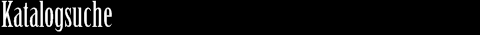 Katalogsuche